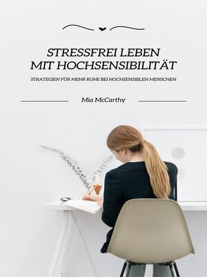cover image of Stressfrei leben mit Hochsensibilität